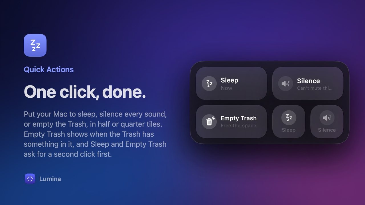 Quick Actions: One click, done.